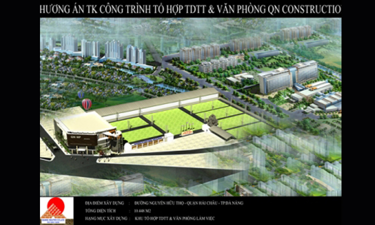TRUNG TÂM THỂ THAO VÀ VĂN PHÒNG QN CONSTRUCTION